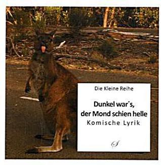 Dunkel war's, der Mond schien helle; Komische Lyrik (Paperback)