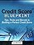 Credit Score Blueprint: Tips, Tricks and Secrets to Building a Perfect Credit Score