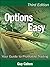 Options Made Easy by Guy Cohen Options Made Easy by Guy Cohen