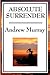 Absolute Surrender by Andrew Murray
