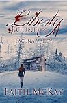 Liberty Bound (Lacuna Valley, #2) Liberty Bound (Lacuna Valley, #2)