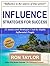Influence: 25 Tactics and Strategies Used by Highly Influential People