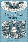 Cursed Pirate Girl by Jeremy A. Bastian