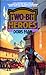 Two-Bit Heroes (Ivory, #2)
