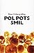 Pol Pots Smil