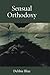 Sensual Orthodoxy