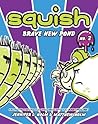 Squish #2: Brave ...