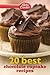 Betty Crocker 20 Best Chocolate Cupcake Recipes: A Decadent Dessert Cookbook for Entertaining (Betty Crocker eBook Minis)