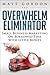 Overwhelm Eliminator: Small Business Marketing On Borrowed Time With Little Money