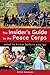 The Insider's Guide to the Peace Corps by Dillon Banerjee