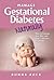 Manage Gestational Diabetes Naturally: How to Change Your Diet and Have a Healthy Pregnancy