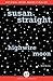 Highwire Moon by Susan Straight