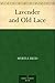 Lavender and Old Lace by Myrtle Reed