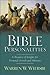 Bible Personalities: A Treasury of Insights for Personal Growth and Ministry