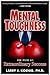 Mental Toughness by Larry J. Koenig
