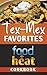 Food+Heat: Tex-Mex Favorites (Food+Heat Cookbooks Book 1)
