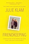 Book cover for Friendkeeping: A Field Guide to the People You Love, Hate, and Can't Live Without