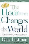 The Hour That Changes the World by Dick Eastman