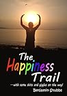 The Happiness Trail The Happiness Trail