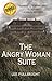 The Angry Woman Suite by Lee Fullbright