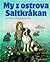My z ostrova Saltkråkan by Astrid Lindgren