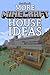 More Minecraft House Ideas! A collection of house ideas and b... by Just Steve