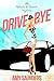 Drive-Bye by Amy Saunders