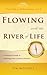 Flowing with the River of Life (The Path to Self-Mastery)