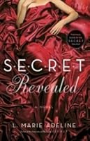 S.E.C.R.E.T. Revealed (Secret, #3) by L. Marie Adeline