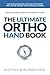 The Ultimate Ortho Handbook...