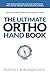 The Ultimate Ortho Handbook by Dustin S. Burleson