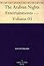 The Arabian Nights Entertainments Volume 1 of 4