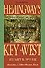 Hemingway's Key West by Stuart B. McIver Hemingway's Key West by Stuart B. McIver