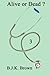 Alive or Dead 3