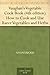Vaughan's Vegetable Cook Book: How to Cook and Use Rarer Vegetables and Herbs