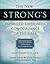 The New Strong's Expanded Exhaustive Concordance of the Bible by James Strong