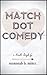 Match Dot Comedy