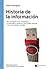 Historia de la Información: del nacimiento de la estadística y la matemática moderna a los medios masivos y las comunidades virtuales