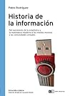 Historia de la Información: del nacimiento de la estadística y la matemática moderna a los medios masivos y las comunidades virtuales