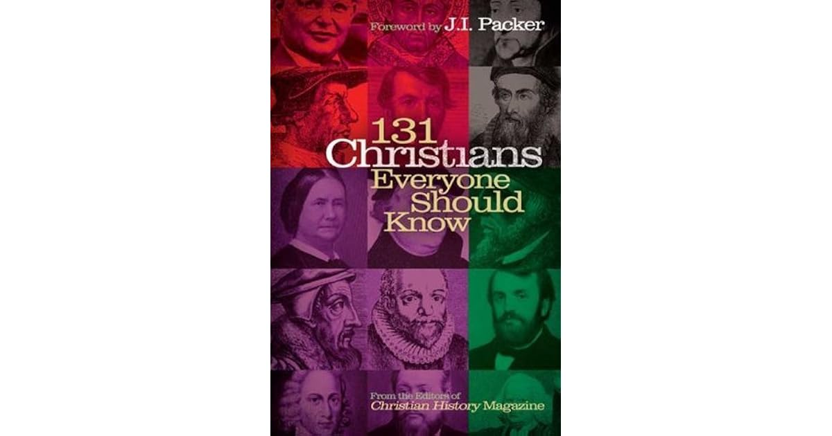 131 Christians Everyone Should Know by Mark Galli