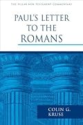 Paul's Letter to the Romans (The Pillar New Testament Commentary