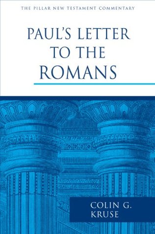 Paul's Letter to the Romans (The Pillar New Testament Commentary (PNTC))