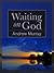 Waiting on God by Andrew Murray
