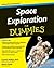 Space Exploration For Dummies