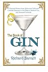 Book cover for The Book of Gin: A Spirited History from Alchemists' Stills and Colonial Outposts to Gin Palaces, Bathtub Gin, and Artisanal Cocktails