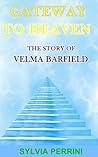 Gateway to Heaven: The Velma Barfield Story
