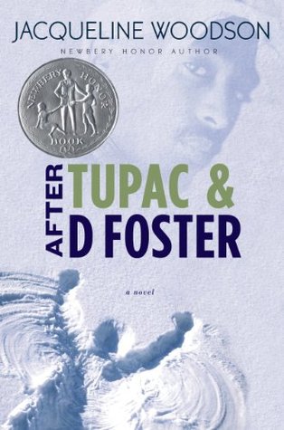 After Tupac & D Foster (Newbery Honor Book)