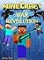 Minecraft: The Minecraft Wa...