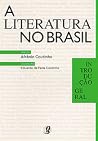 A literatura no Brasil – volume I: introdução geral (A literatura no Brasil, #1) A literatura no Brasil – volume I: introdução geral (A literatura no Brasil, #1)