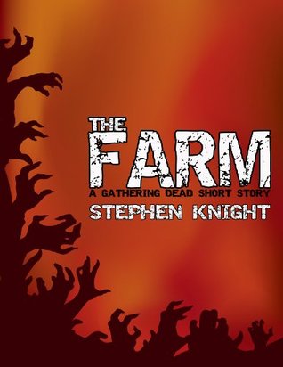 The Farm (The Gathering Dead #3.5)